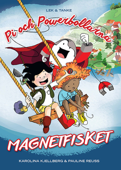 Pi och powerbollarna : Magnetfisket
