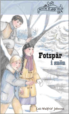 Äventyr på Windy Hill (4): Fotspår i snön