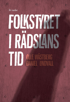 Folkstyret i rädslans tid