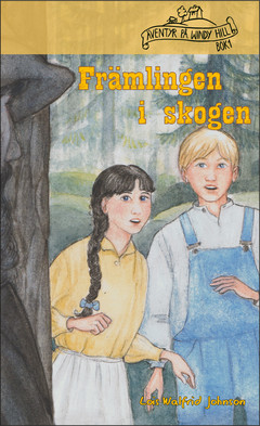 Äventyr på Windy Hill (1): Främlingen i skogen